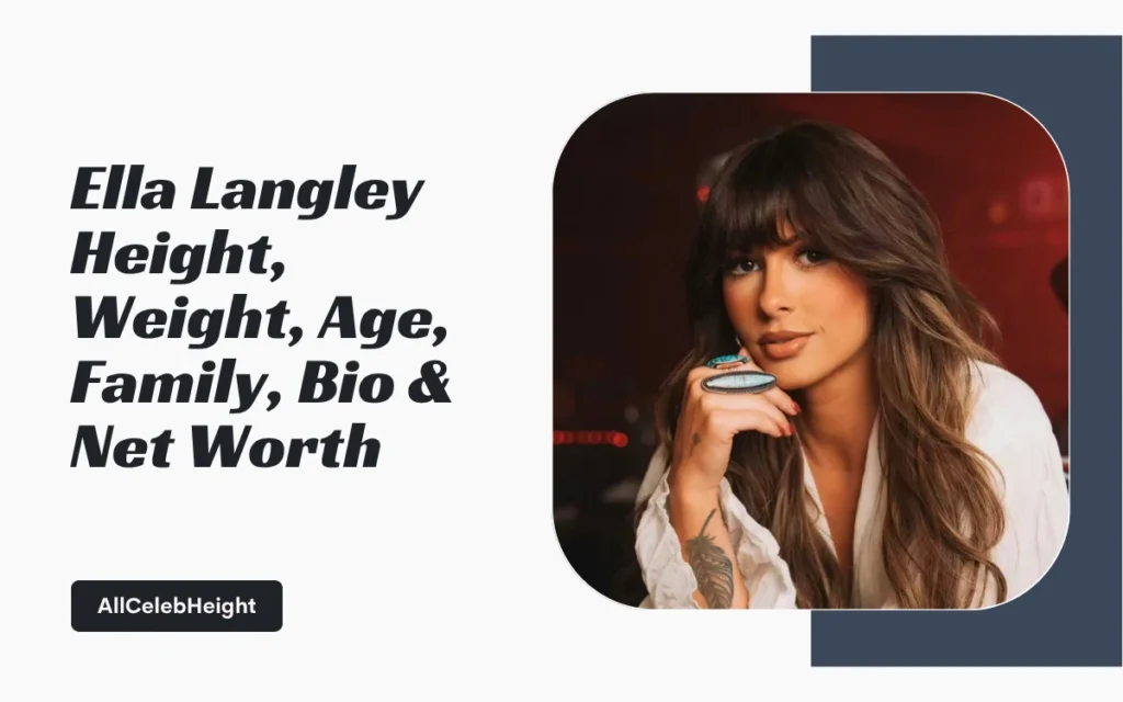 Ella Langley Height